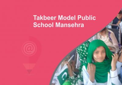 Takbeer Model Public School Mansehra