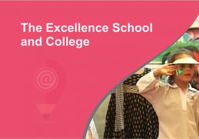 The Excellence School and College